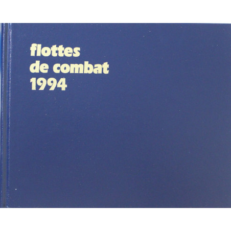Livre Flotte de combat 1994 -  Bernard Prézelin