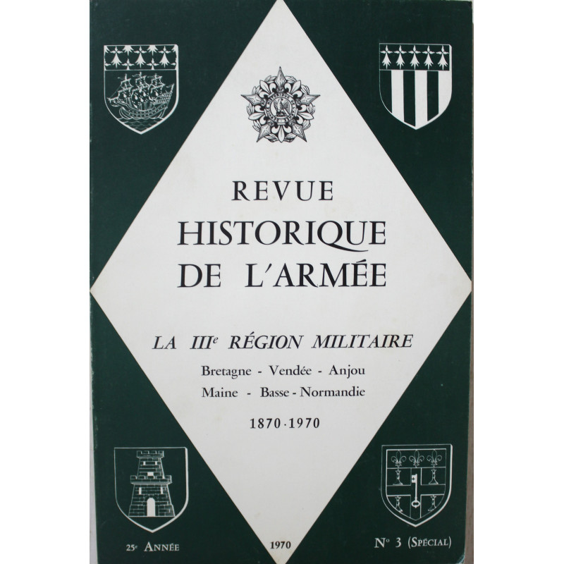 Revue Historique de l'Armée Numéro 3 de 1970 - La III ème Région Militaire