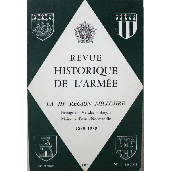 Revue Historique de l'Armée Numéro 3 de 1970 - La III ème Région Militaire