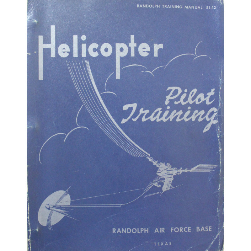 Helicopter Pilot Training - RandolphAir Force base Texas - 1957