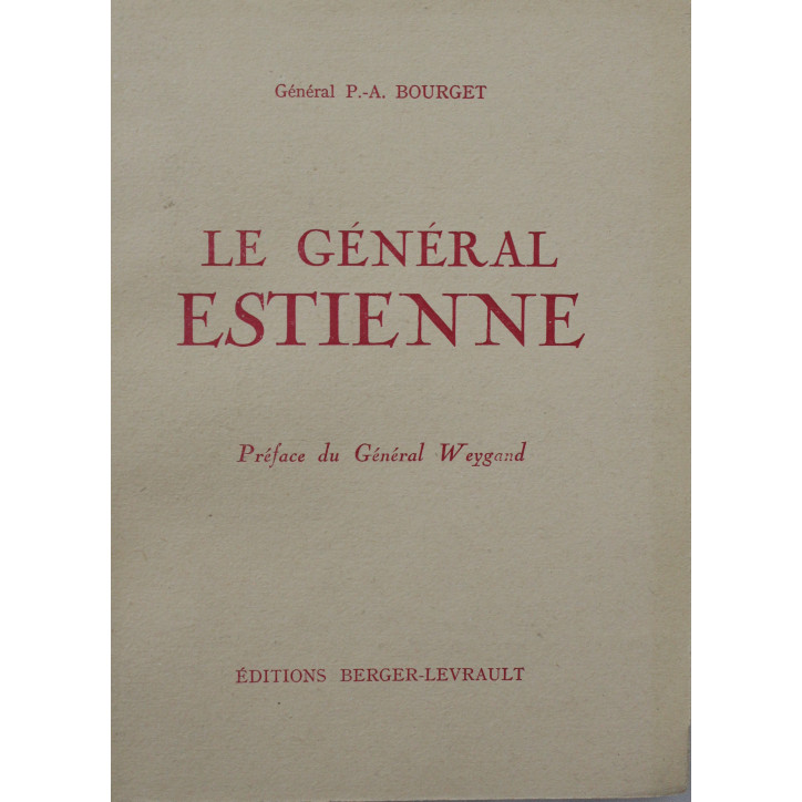 Livre Le Général Estienne par le Général P.-A Bourget