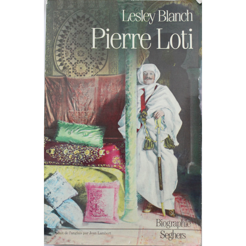 Livre Pierre Loti de Lesley Blanch