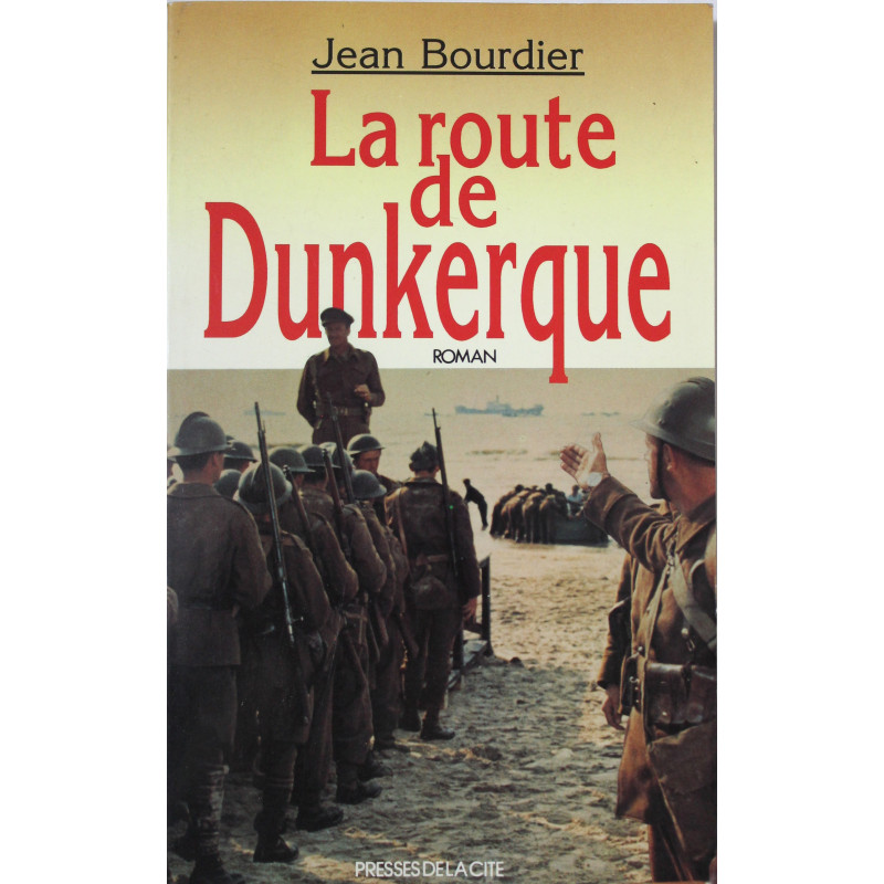 Livre La route de Dunkerque de Jean Bourdier