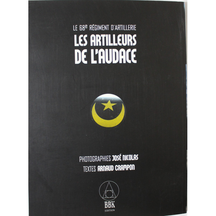 Livre Le 68e Régiment d'artillerie, Les artilleurs de l'audace