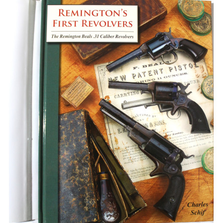 Livre Remington's First Revolvers: The Remington Beals .31 Caliber Revolvers