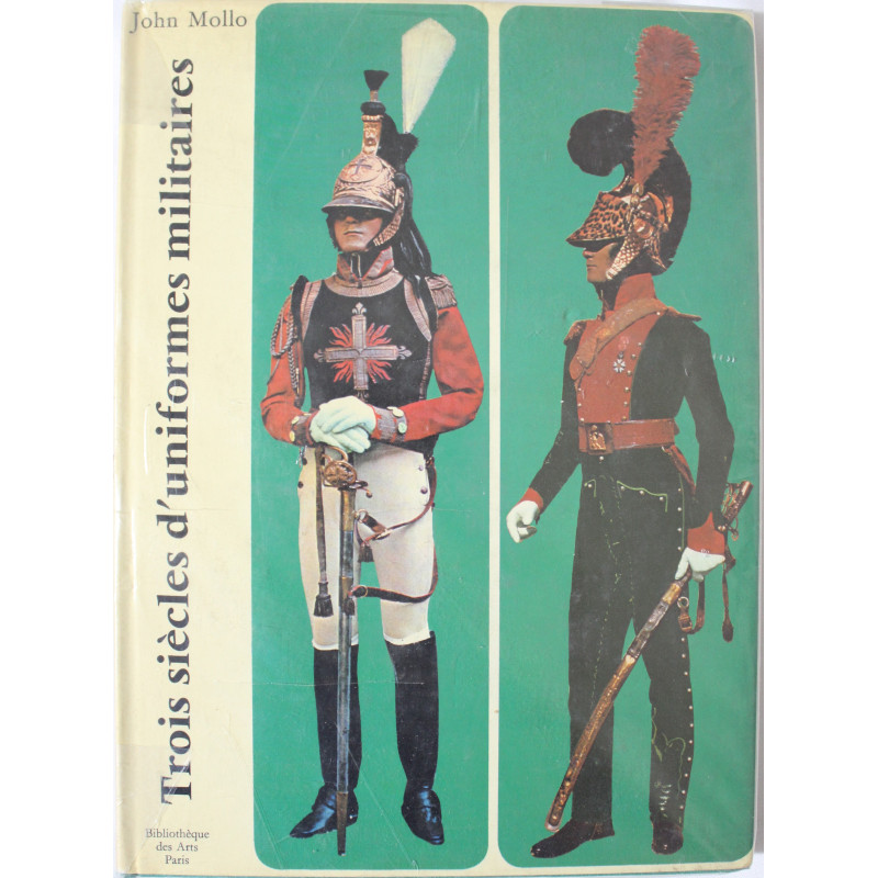 Livre Trois siècles d'uniformes militaires de John Mollo