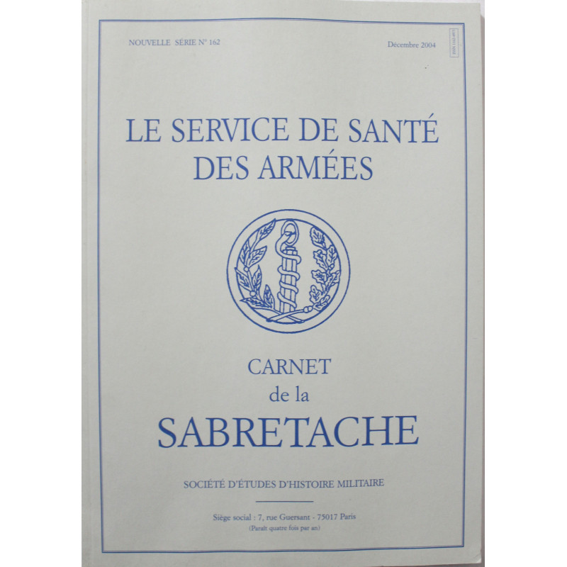 Livre Le Service De Santé Des Armées - Carnet De La Sabretache - No 162