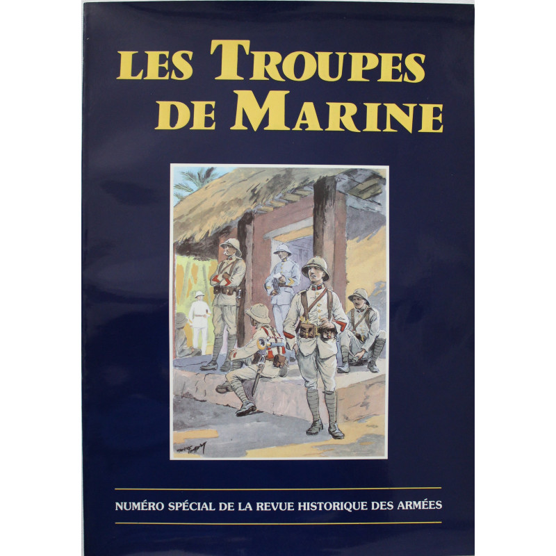 Revue Les troupes de Marine - Numéro spécial de la revue historique des armées