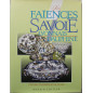 Livre Les Faïences de Savoie - Lyonnais, Dauphiné