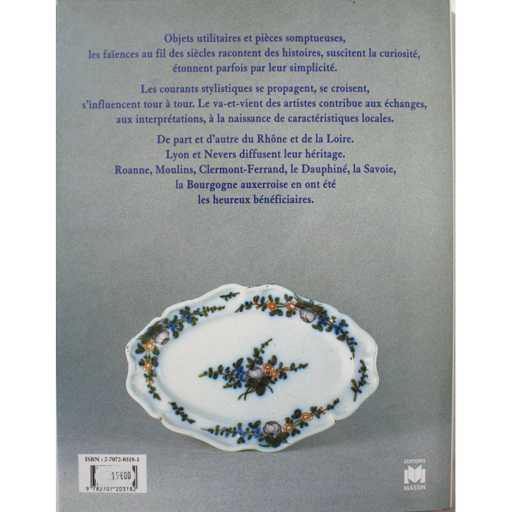 Livre Histoire de la faïence française - Lyon et Nevers, sources et rayonnement
