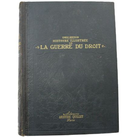 Livre Histoire Illustrée de la guerre du droit - 1914 - Tome 1