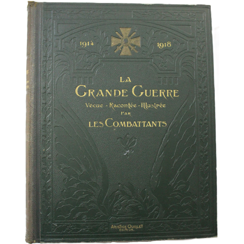 Livre La grande guerre vécue, racontée, illustrée par les combattants Tome 1