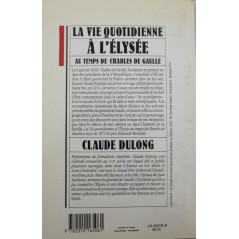 Livre La Vie quotidienne à l'Elysée au temps de Charles de Gaulle