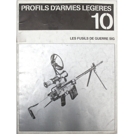 Livre Profils d'armes Légères No 10 : Les fusils de guerre SIG