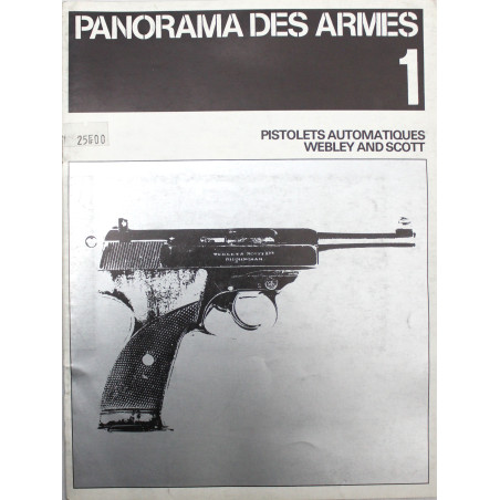 Revue Panorama des Armes No 1 : Pistolets automatiques Webley and Scott