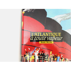 Livre l'Atlantique à toute vapeur de Daniel Hillion